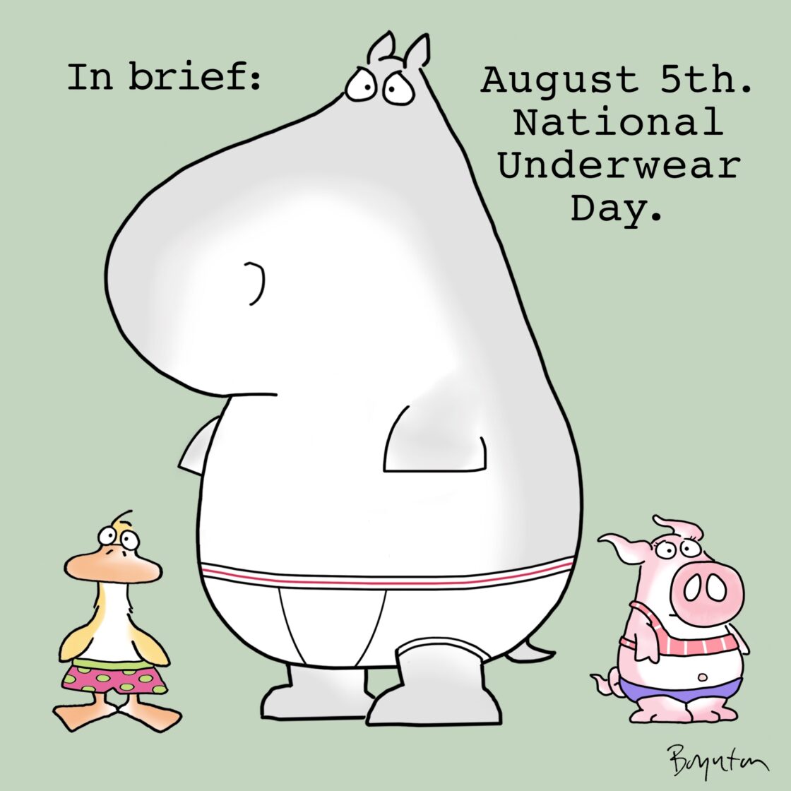 Happy National Underwear Day! While animals don't usually celebrate this  holiday because they always go commando, these booty-rific…